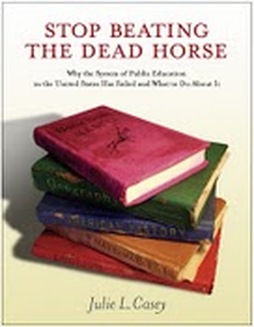 Stop Beating the Dead Horse by Julie L. Casey